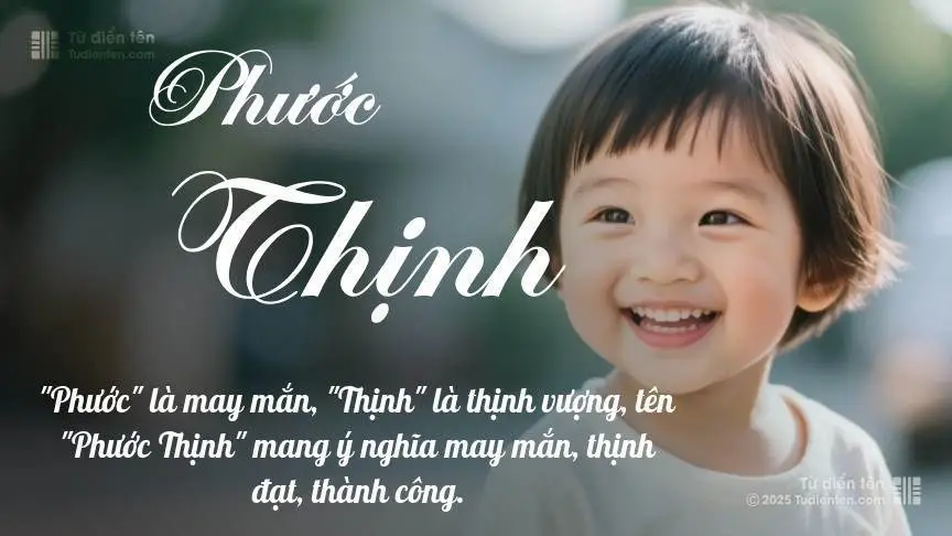 Ý Nghĩa Tên Phước Thịnh: Phân Tích Ngũ Hành, Vận Mệnh Và Tính Cách