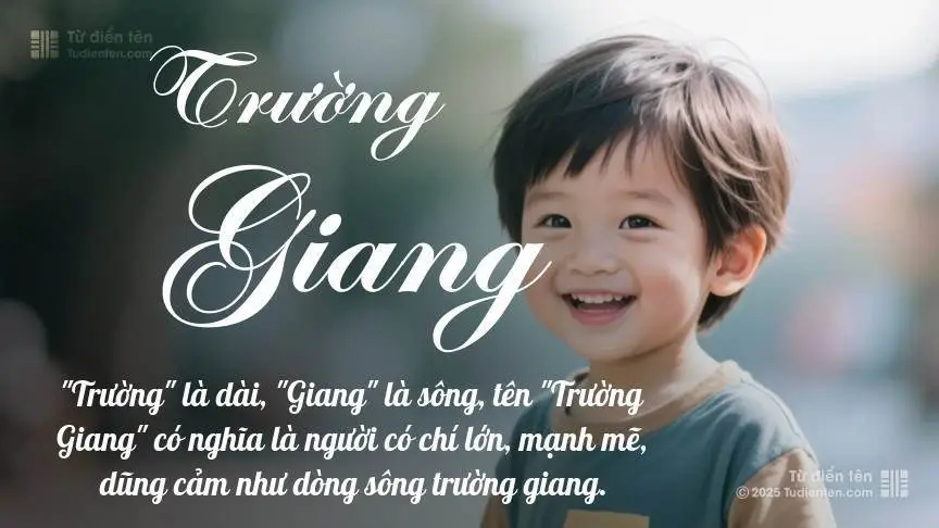 Ý Nghĩa Tên Trường Giang: Sông Lớn Khoáng Đạt và Luận Giải Phong Thủy