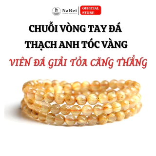 Chuỗi Vòng Tay Thạch Anh Tóc Vàng Tự Nhiên Phù Hợp Cho Mệnh Khuyết Kim, Thổ