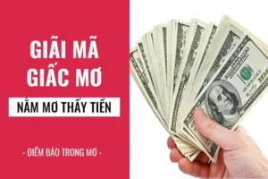 Giấc mơ tiền tài may mắn huyền ảo.