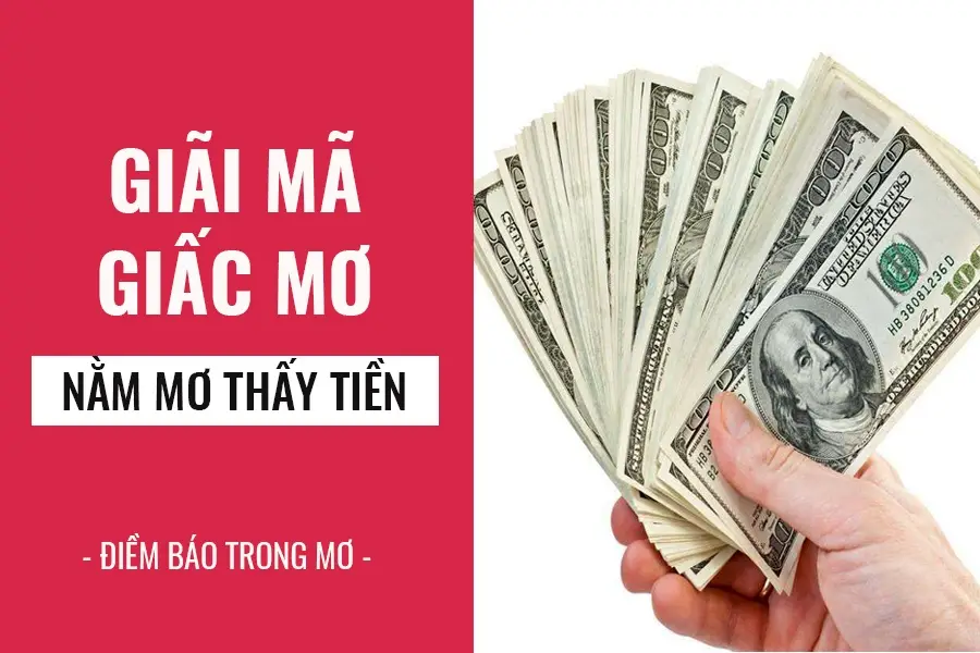 Giấc mơ tiền tài may mắn huyền ảo.