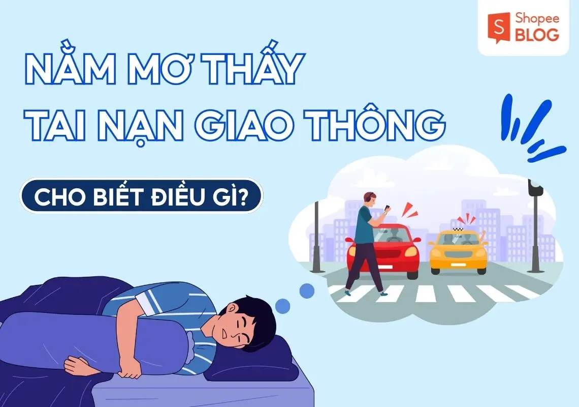 Giải mã ý nghĩa giấc mơ tai nạn