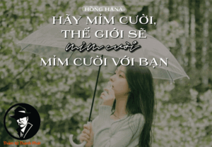 Mỉm cười bình yên, hạnh phúc vượt qua quá khứ.