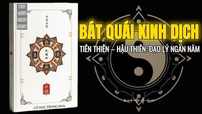 Kinh Dịch Bát Quái cổ: Huyền bí trí tuệ.