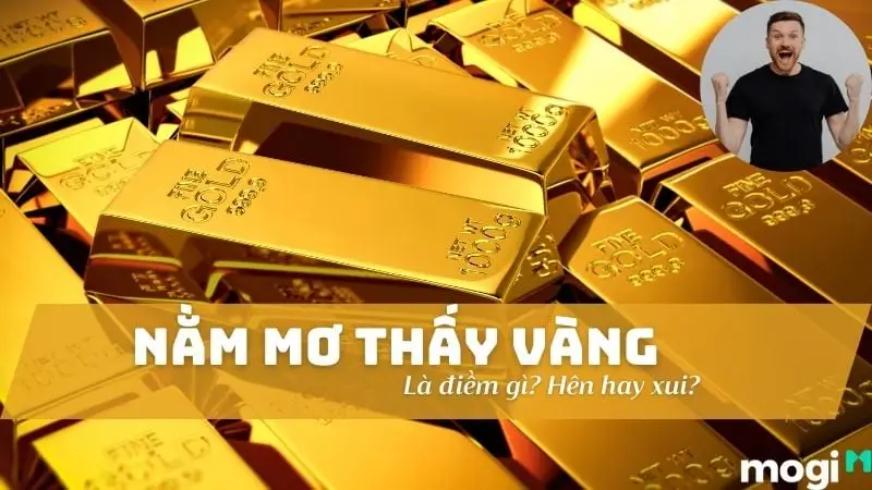 Giấc mơ mất vàng: Ý nghĩa tích cực, tiêu cực