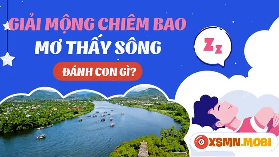 Bảng Số May Mắn Giấc Mơ Chìm Xuồng Giải Trí