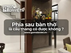 Cầu thang bàn thờ: Kiêng kỵ phong thủy.