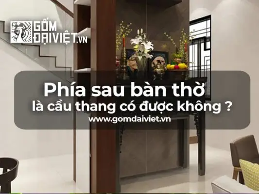 Cầu thang bàn thờ: Kiêng kỵ phong thủy.