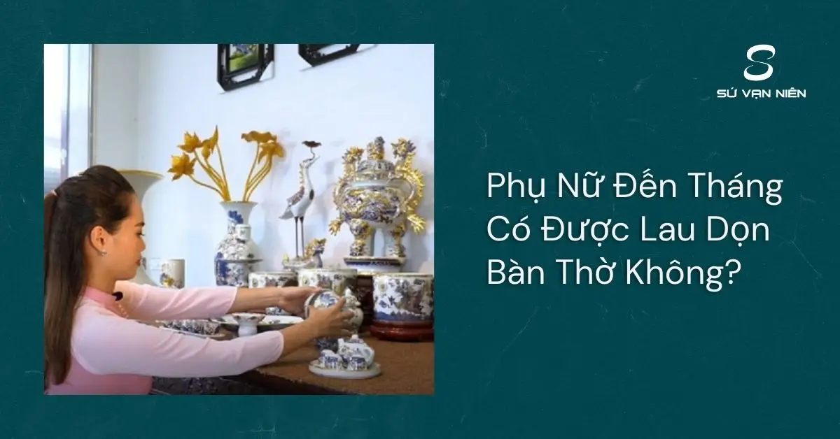 Quy Chuẩn Tối Thượng Cho Bàn Thờ Gia Tiên: Từ Hương Cây Nhang An Toàn 7 Người phụ nữ thành kính lau dọn bàn thờ