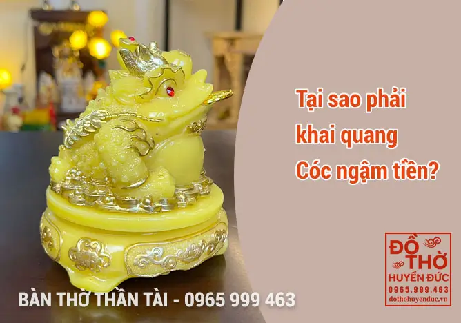 Cóc Thờ Thần Tài Có Cần Khai Quang Không: Nghi Lễ Thành Kính Chuẩn Mực 3 Nghi thức khai quang cóc Thần Tài phong thủy