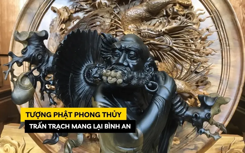 Kiêng Kỵ Nhà Gần Nhà Tang Lễ: Giải Pháp Phong Thủy Chính Phái Cho An Gia 7 Đặt Tượng Phật, Vật Phẩm Trấn Trạch Chuẩn Phong Thủy