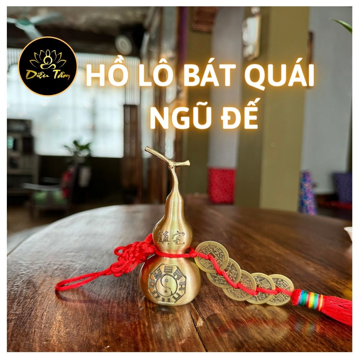 Vật phẩm phong thủy: Hồ Lô, Bát Quái, đồng tiền cổ.