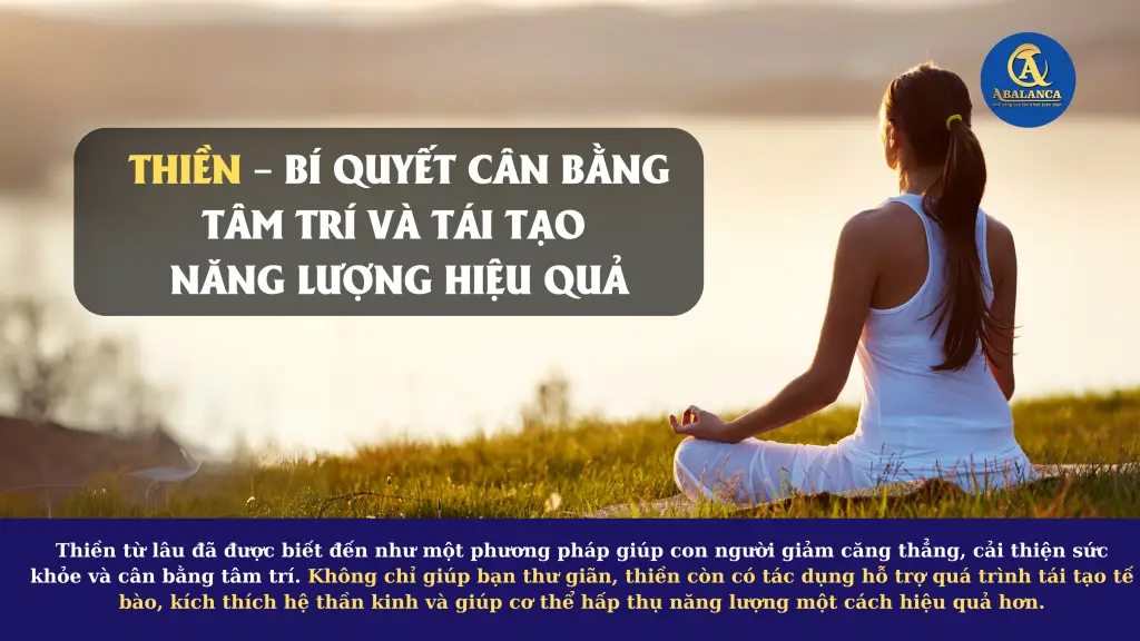 Thiền thiên nhiên: An tâm, cân bằng nội tại.