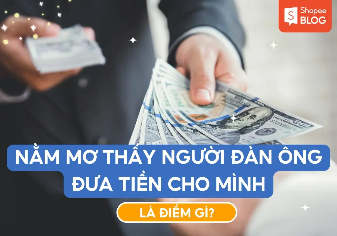 Giấc mơ người thân cho tiền: Ý nghĩa tích cực, tiêu cực