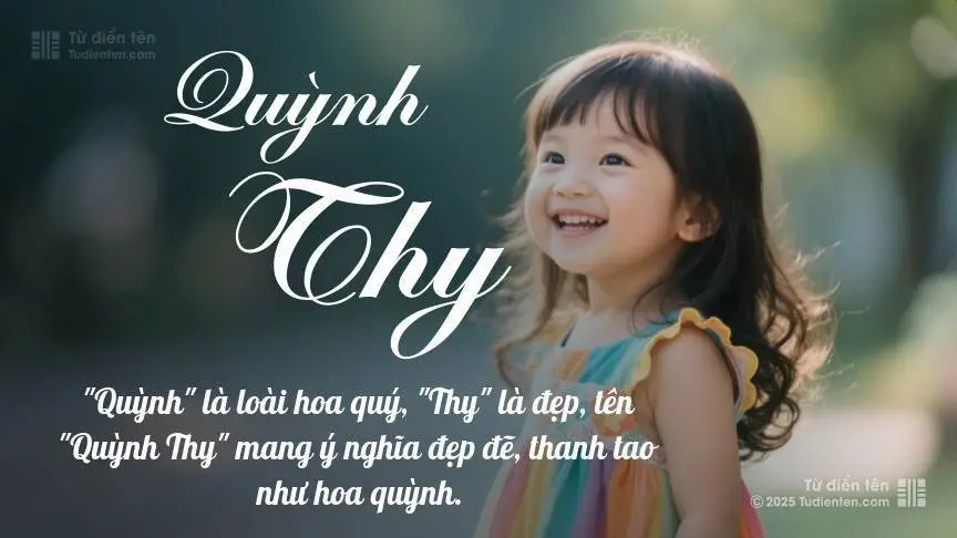 Ý Nghĩa Tên Quỳnh Thy | Phân Tích Chuyên Sâu Theo Phong Thủy Và Ngũ Hành