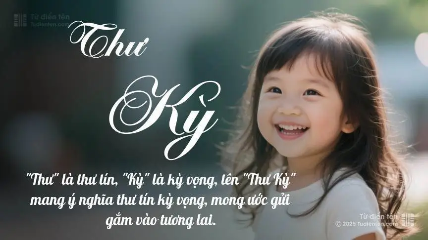 Ý Nghĩa Tên Thư Kỳ | Tính Cách, Vận Mệnh Và Phong Thủy Hài Hòa