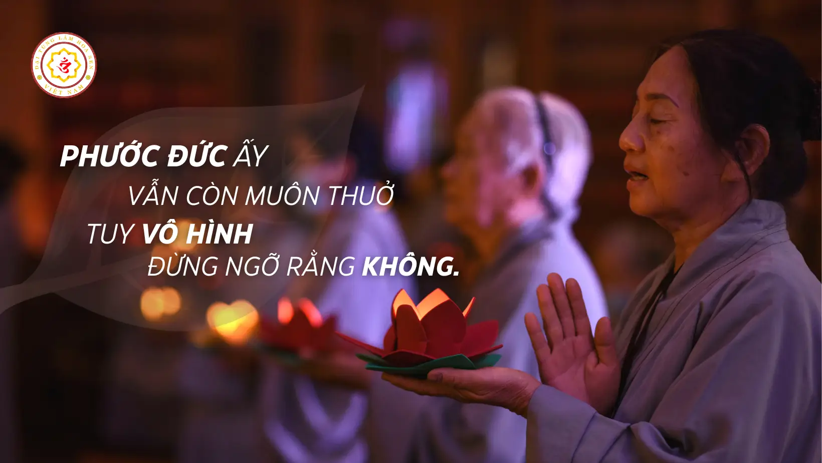 Tích đức hành thiện: Gieo phước, sống an.