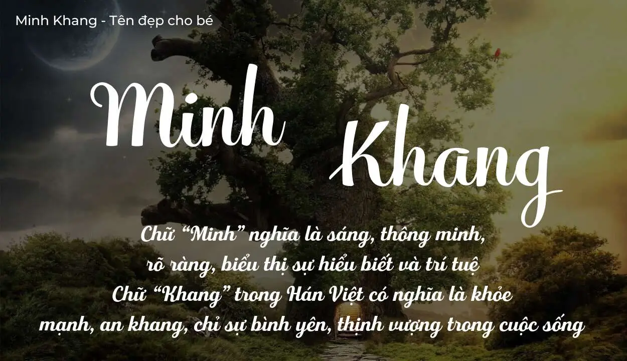 Ý Nghĩa Tên Minh Khang: Sáng Suốt, Bình An Và Gợi Ý Tên Đệm Hay