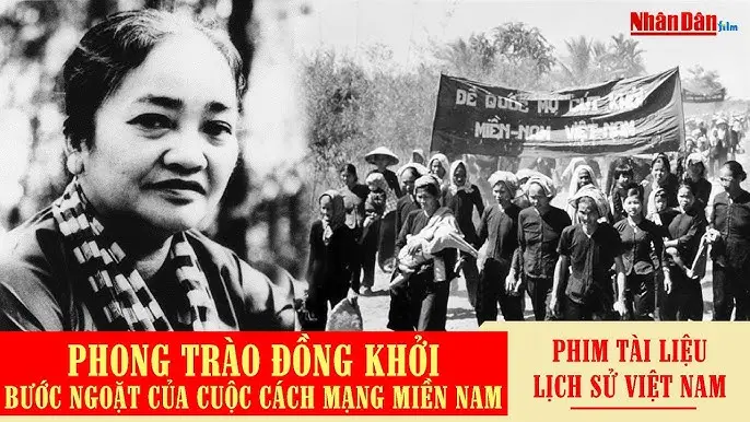 Ý Nghĩa Lịch Sử Của Phong Trào Đồng Khởi | Bước Ngoặt Cách Mạng