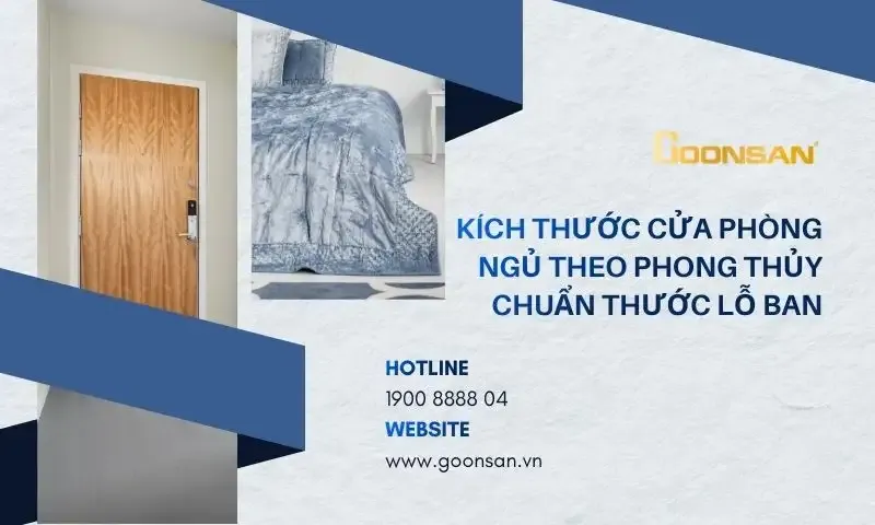 Kích thước cửa phòng ngủ theo phong thủy chuẩn thước lỗ ban