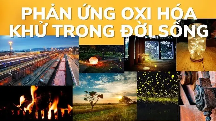 Ý Nghĩa Của Phản Ứng Oxi Hóa Khử Trong Đời Sống Và Sản Xuất