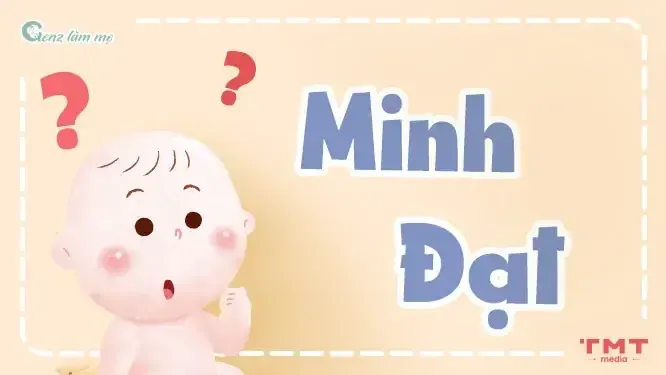 Tên Minh Đạt là sự kết hợp giữa trí tuệ sáng suốt và thành công rực rỡ