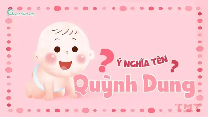 Tên Quỳnh Dung Có Ý Nghĩa Gì?