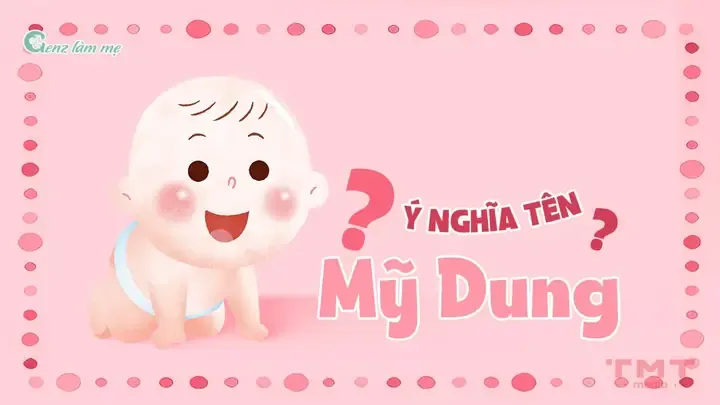 Tên Mỹ Dung Có Ý Nghĩa Gì?