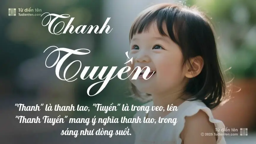 Ý Nghĩa Tên Thanh Tuyền | Vẻ Đẹp Trong Sáng Và Thanh Cao