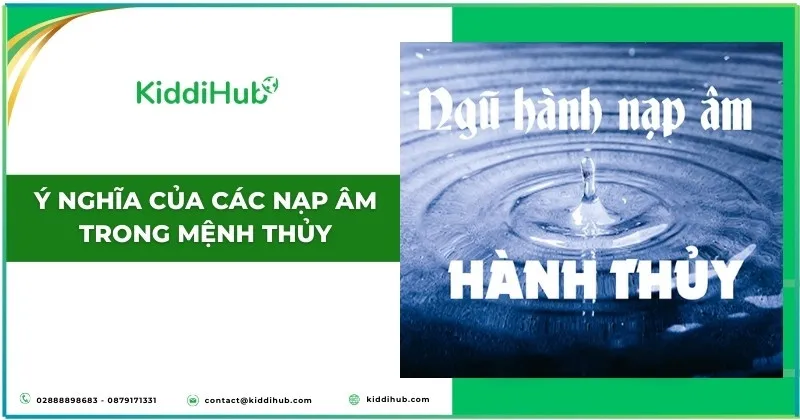 Ý nghĩa sâu sắc của các nạp âm hành Thủy trong đời sống