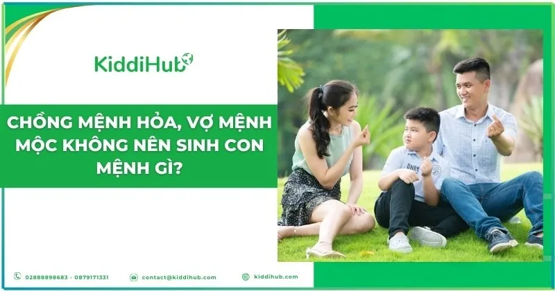 Chồng mệnh Hỏa, vợ mệnh Mộc không nên sinh con mệnh gì?