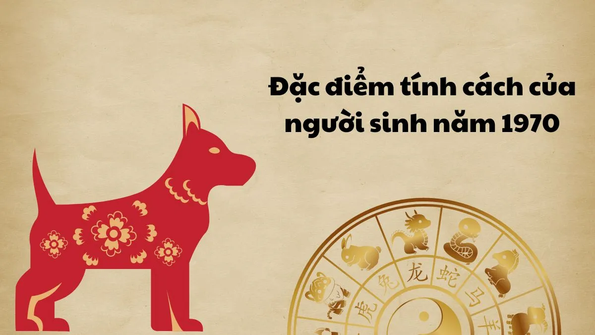 Nữ sinh năm 1970 có tính cách dịu dàng nhưng quyết đoán