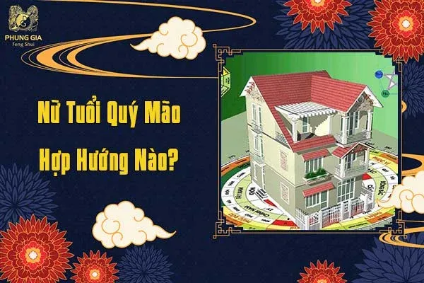 Nữ Quý Mão Hợp Hướng Nào