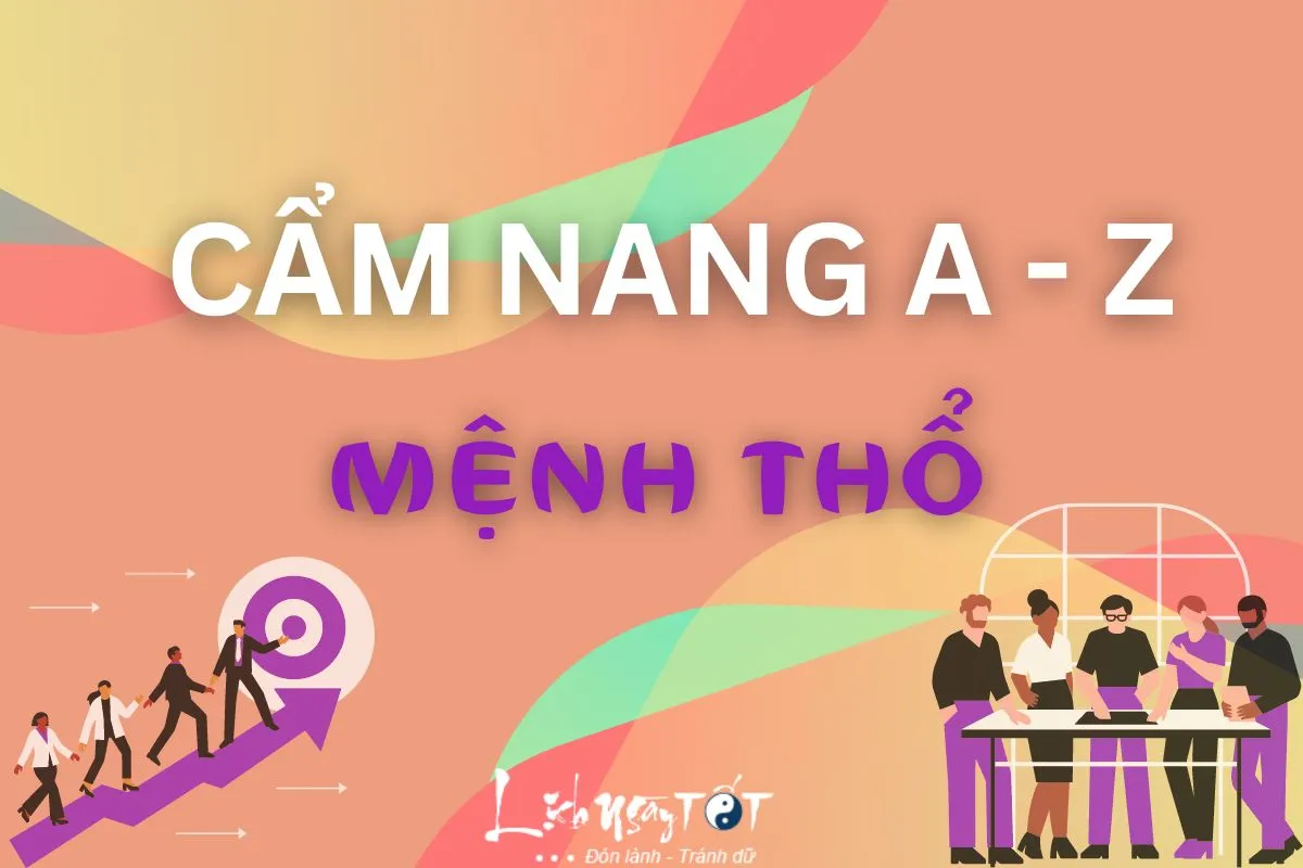 Cẩm nang tử vi mệnh Thổ toàn diện