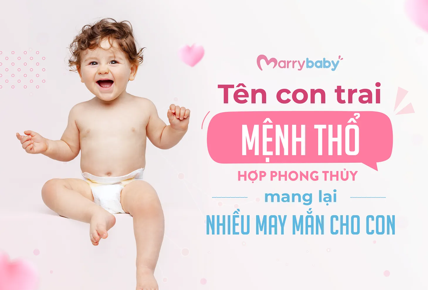 Tên Cho Bé Trai Mệnh Thổ 2026: 200+ Tên Đại Cát Và Hợp Phong Thủy 40 Đặt tên con trai mệnh Thổ theo ngũ hành hay và ý nghĩa