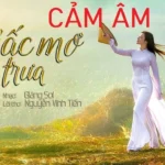 Cảm âm Giấc Mơ Trưa – Sáo Trúc Hoàng Anh C5