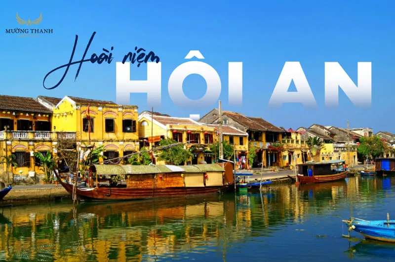 Vẻ đẹp cổ kính của phố cổ Hội An bên dòng sông Hoài thơ mộng