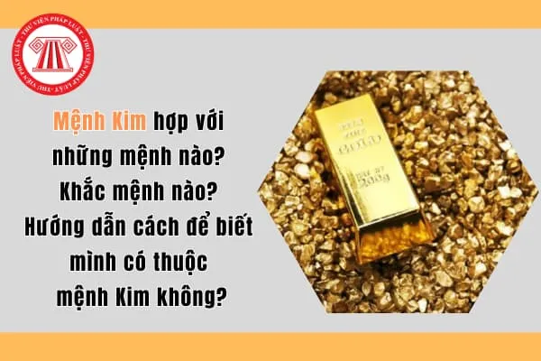Bảng ngũ hành tương sinh tương khắc với mệnh Kim