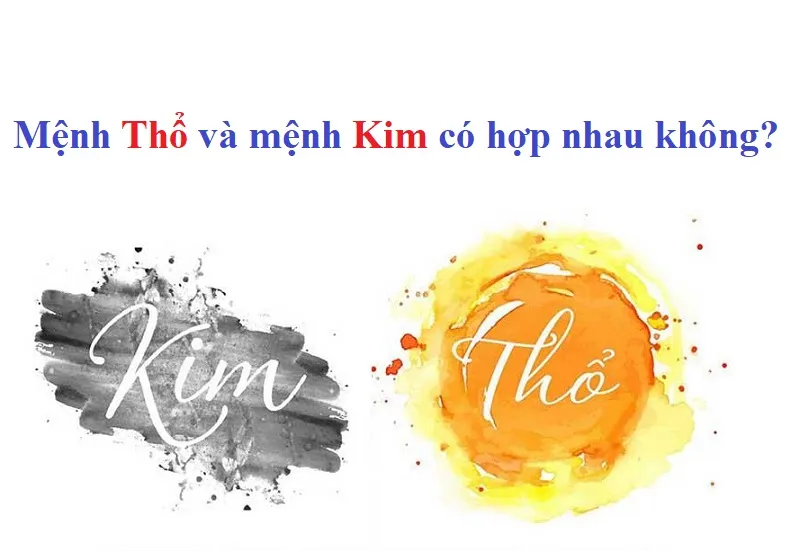Chồng Mệnh Kim Vợ Mệnh Thổ Có Hợp Nhau Không? Giải Mã 2026 13 Mối quan hệ giữa mệnh Thổ và mệnh Kim trong ngũ hành.