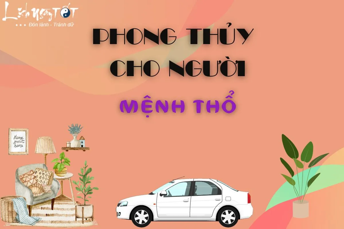Phong thủy cho người mệnh Thổ trong đời sống