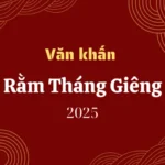 Mẫu bài văn khấn cúng rằm tháng giêng 2026 chuẩn phong thủy