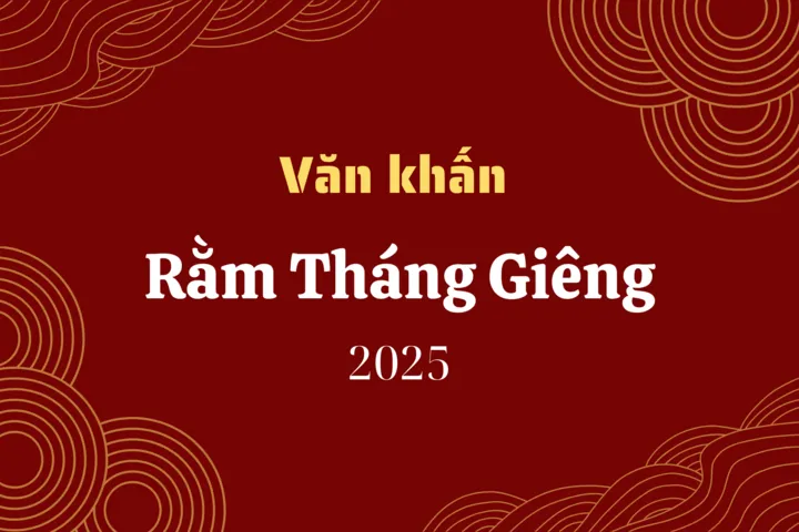 Bài Văn Khấn Cúng Rằm Tháng Giêng 2026 Chuẩn Nhất 18 Mẫu bài văn khấn cúng rằm tháng giêng 2026 chuẩn phong thủy