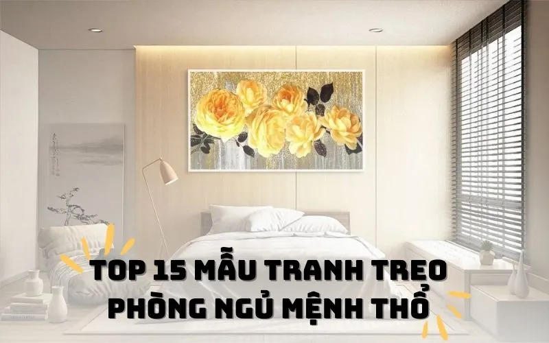Có nên treo tranh phong thủy mệnh thổ trong phòng ngủ?