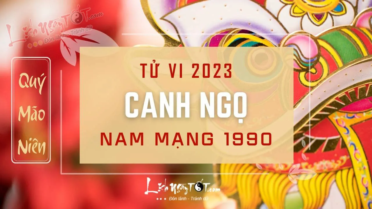 Tử Vi Canh Ngọ Nam Mạng 2023 Trong Vận Trình Năm Bính Ngọ 2026 14 Tu vi 2026 tuoi Canh Ngo nam mang - Tu vi tuoi Canh Ngo nam 2026 nam mang