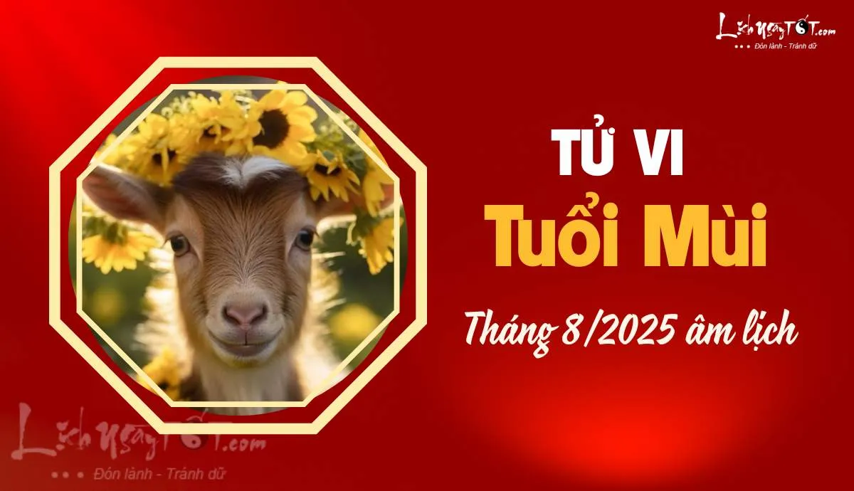 Tu vi thang 8/2025 tuoi Mui am lich