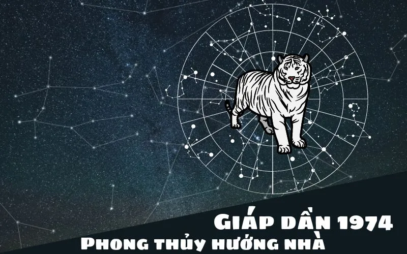 Hướng nhà hợp tuổi nam gia chủ Giáp Dần 1974