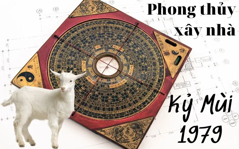 Sơ lược tử vi gia chủ tuổi Kỷ Mùi 1979