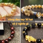 Vòng tay 16 hạt có ý nghĩa gì