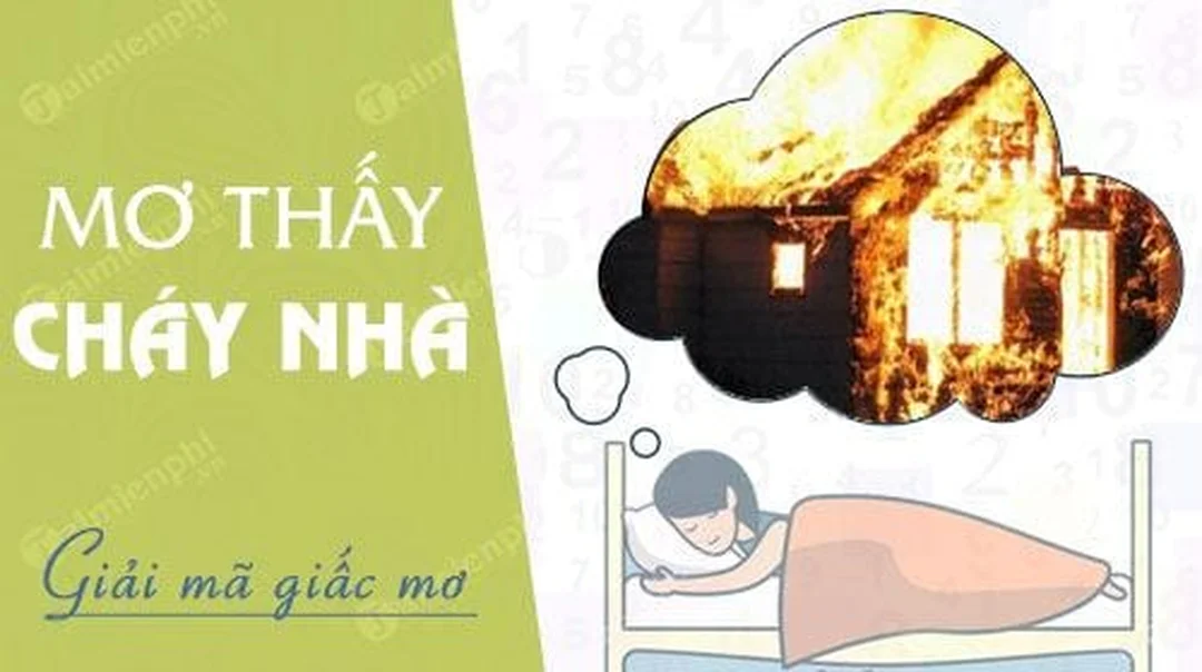 Khi nào ngủ mơ thấy cháy nhà đánh con gì chỉ phản ánh áp lực tâm lý