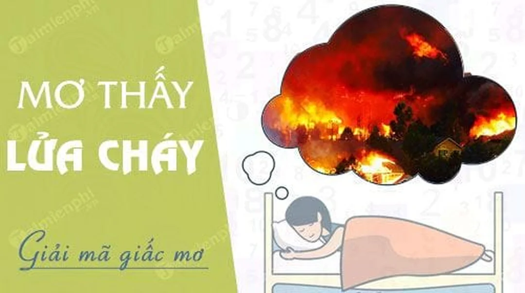 Mơ thấy cháy nhà thì đánh đề con gì khi ngọn lửa bùng mạnh